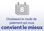 Choisissez le mode de paiement convient le mieux